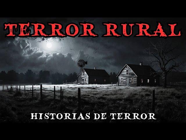 3 Horas de Relatos Escalofriantes de Terror Rural - Historias de Horror