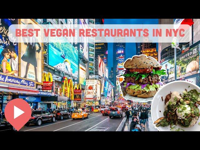 Best Vegan Restaurants in NYC