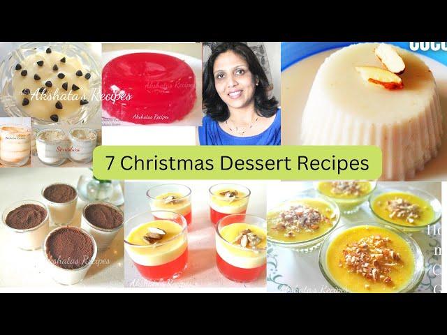 7 Christmas desserts Recipes|after meals dessert@akshatasrecipes#dessert#noccok#nobaking#easy#food