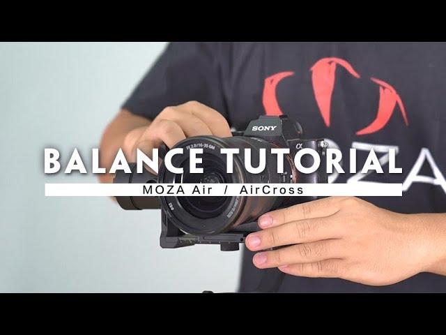 Official Balance Tutorial-MOZA Air & AirCross