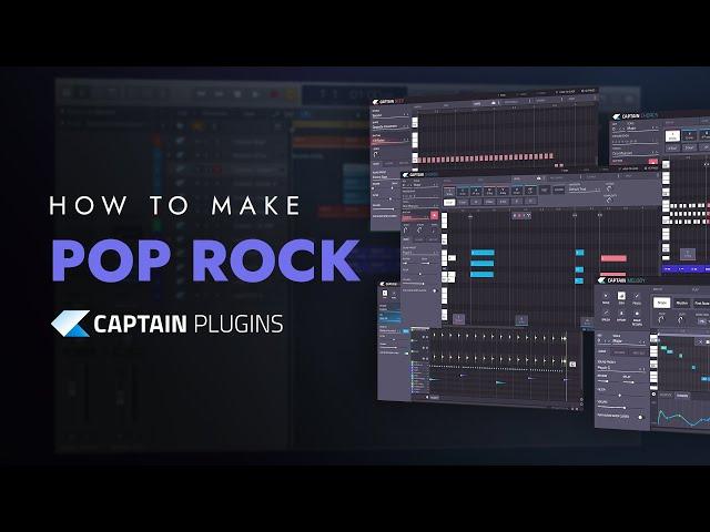 How to make Pop Rock with Captain Plugins - Chords, Melody, Bass, Drums Plugin Generator (Tutorial)