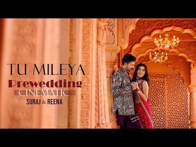 Tu Mileya Prewedding Cinematic Highlight Video 2024 | Suraj & Reena | Nikhil Sutar Films