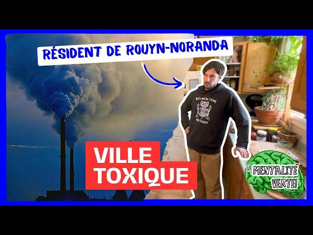 Vivre dans une ville toxique au Québec - Entrevue avec Samuel Touchette de Rouyn-Noranda