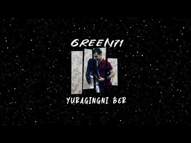 Green71    Yuragingni Ber   Греен71   Юрагингни Бер