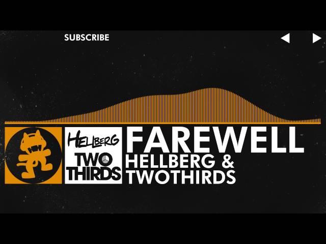 [House] - Hellberg & TwoThirds - Farewell [Monstercat Release]