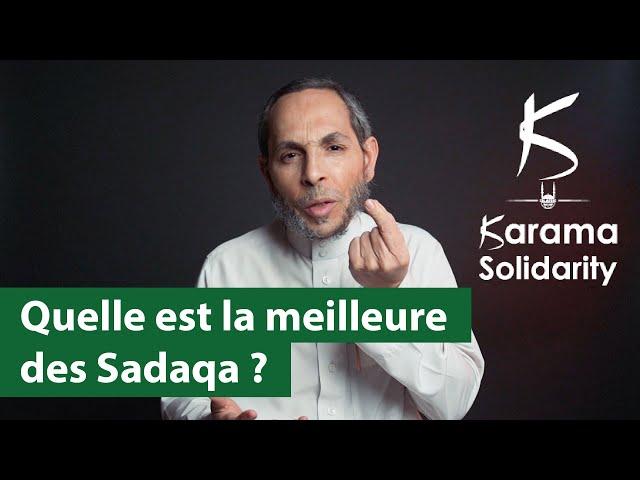 Quelle est la meilleure des SADAQA ?