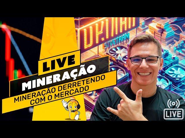 MINERAÇÃO DERRETENDO JUNTO COM O MERCADO E AGORA? ️ LIVE! BATE PAPO E TIRA DÚVIDAS