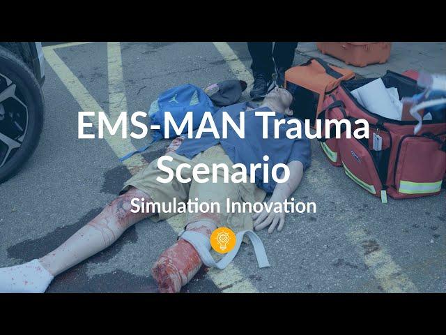 SimBodies EMS-MAN Trauma Patient and Paramedic Scenario: Tuesday Teachings - Simulation Innovation