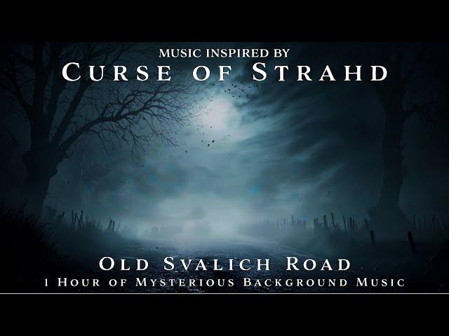 Old Svalich Road | Unofficial Curse of Strahd Soundtrack | 1h TTRPG Dark Background Music | Loop