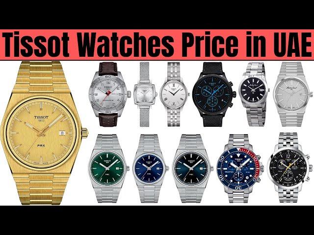 Tissot Watches Price in UAE 2025 | Automatic Watches | Stainless Steel, Gold, Silver | Men & Women