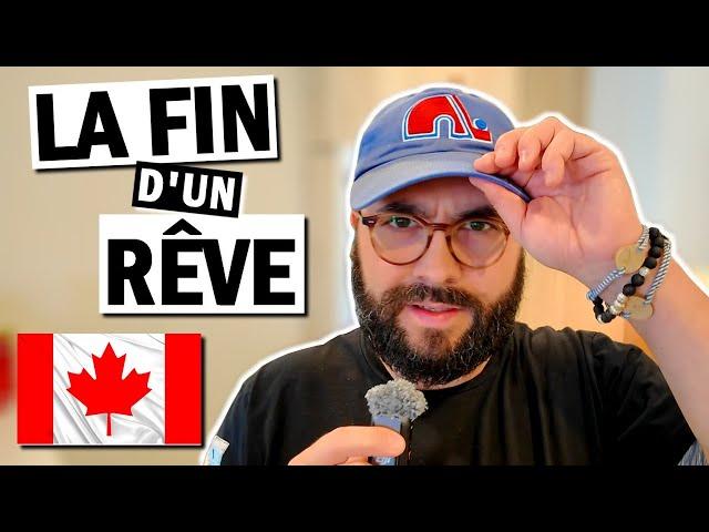 QUÉBEC : la FIN d'un RÊVE au CANADA ! 
