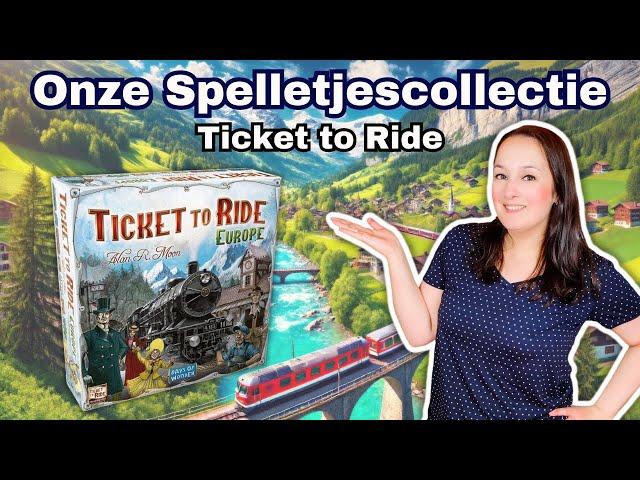 Onze spelletjescollectie: Ticket to Ride (NL)