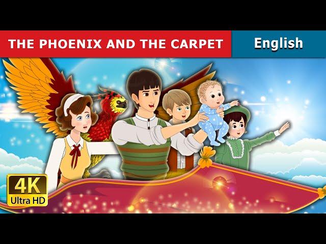 The Phoenix and the Carpet | Stories for Teenagers | @EnglishFairyTales