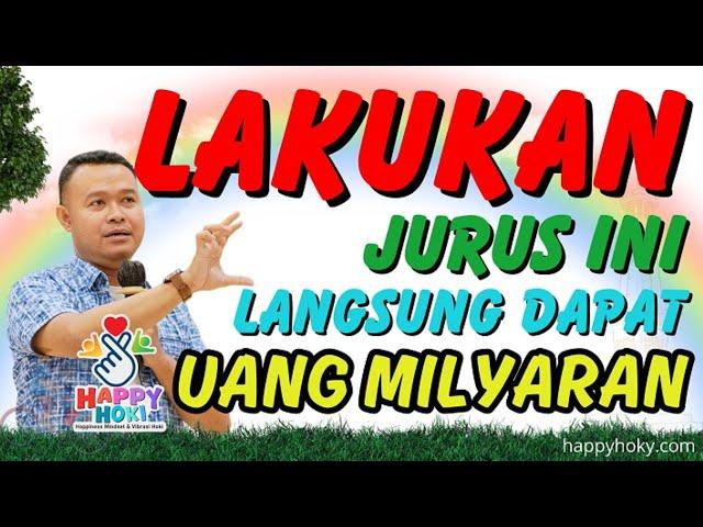  OM BIMO - PRAKTEKAN JURUS INI DAPAT UANG MILYARAN - HAPPY HOKI