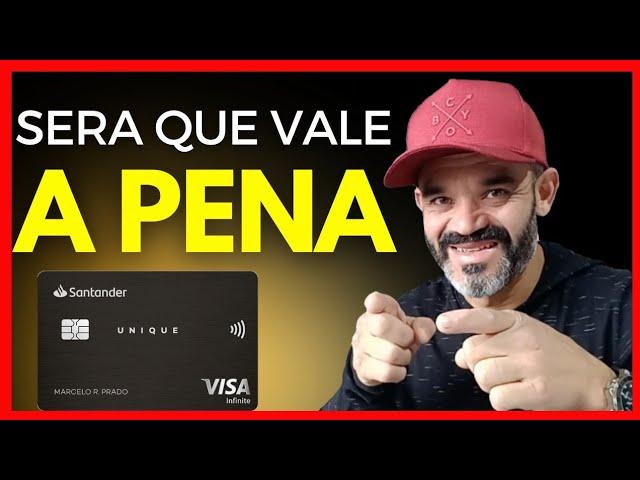 Cartão Unique Santander Visa Infinite. Análise Completa. Vale A Pena?