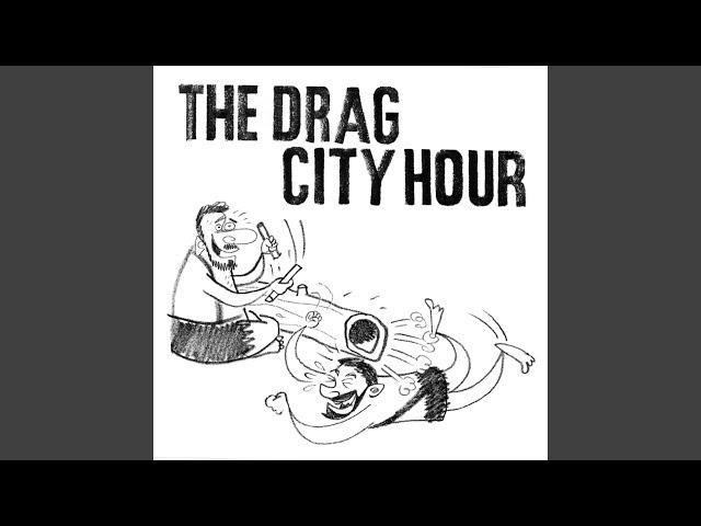 The Drag City Hour