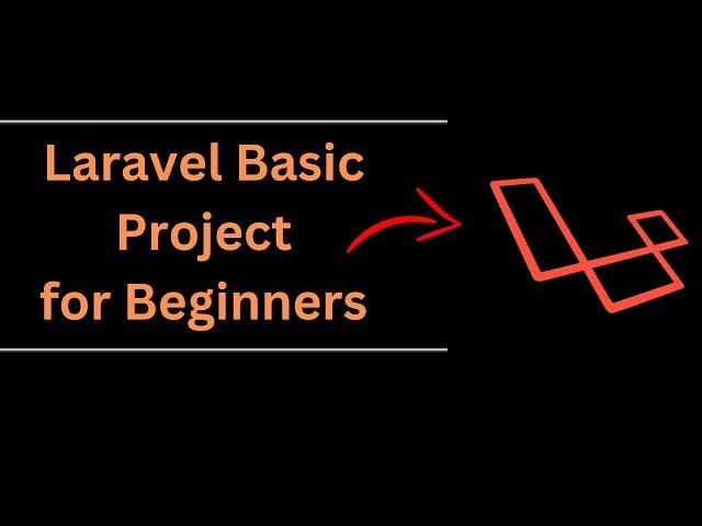 Laravel Basic Project For Beginners Step by Step