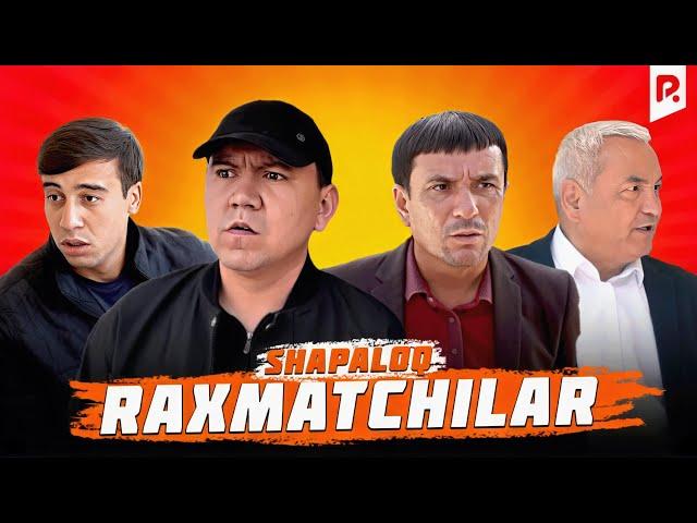 Shapaloq - Raxmatchilar (hajviy ko'rsatuv)