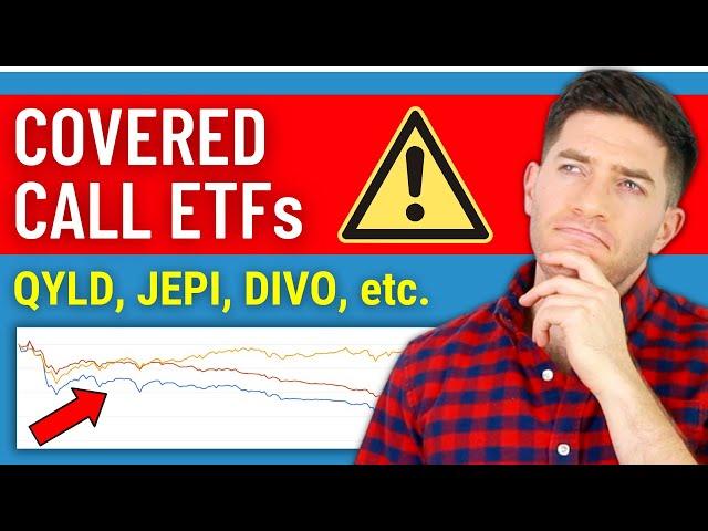 The TRUTH About Covered Call ETFs (QYLD, JEPI, etc.) - Watch Before Buying