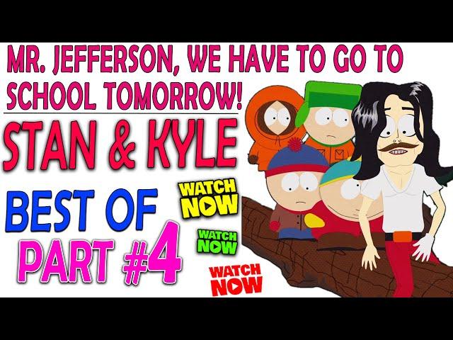 Best of Stan & Kyle - Part 4 | Stan Marsh and Kyle Broflovski #southpark #stanmarsh #kylebroflovski