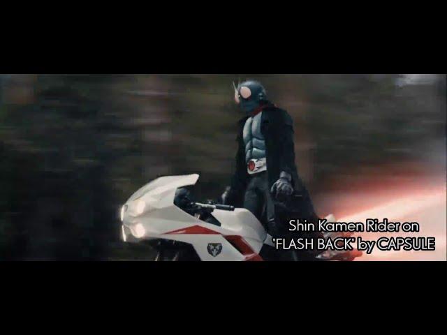 Shin Kamen Rider on 'FLASHBACK' by CAPSULE