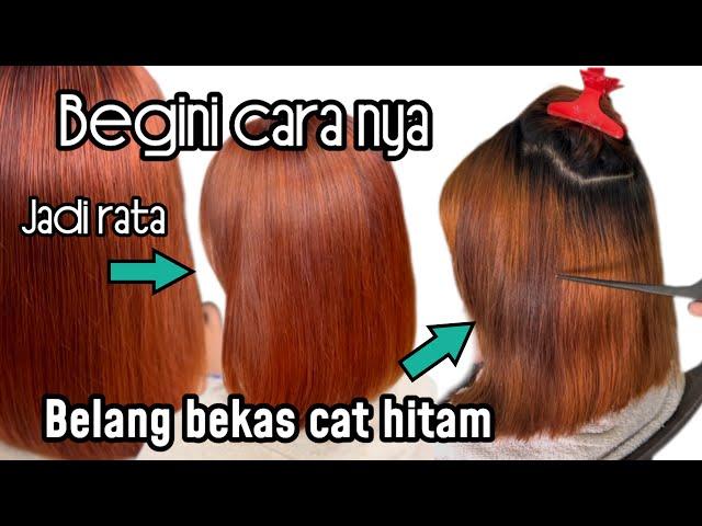 Cara membleaching rambut bekas cat hitam supaya tidak belang