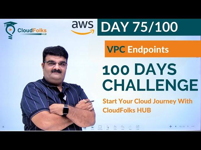 Day 75/100 || AWS VPC Endpoint || 100 Days Cloud Challenge || AWS in English|| Bhavesh Atara