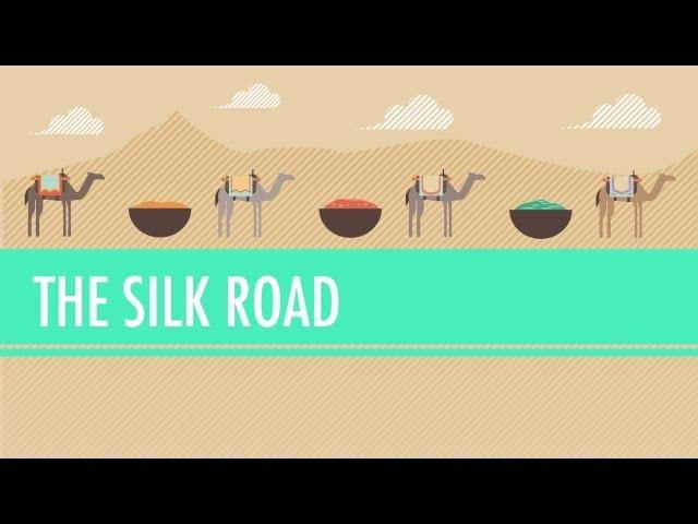 The Silk Road and Ancient Trade: Crash Course World History #9