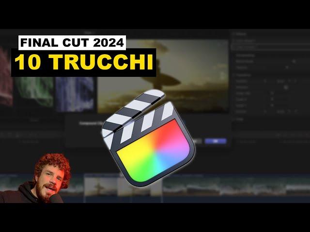 10 Trucchi per l'editing video con Final Cut Pro su Mac  -  Tutorial Final Cut 2024 ITA