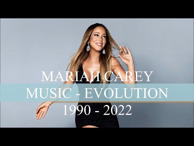 MARIAH CAREY - MUSIC EVOLUTION ( 1990 - 2022 )