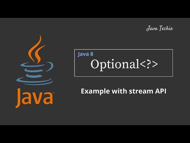 Java 8 Streams | Optional Usage and Best Practices | JavaTechie