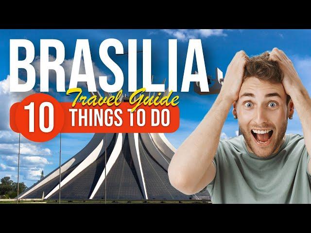 TOP 10 Things to do in Brasilia, Brazil 2023!