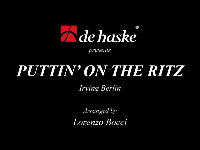Puttin’ On The Ritz – Irving Berlin, arranged by Lorenzo Bocci