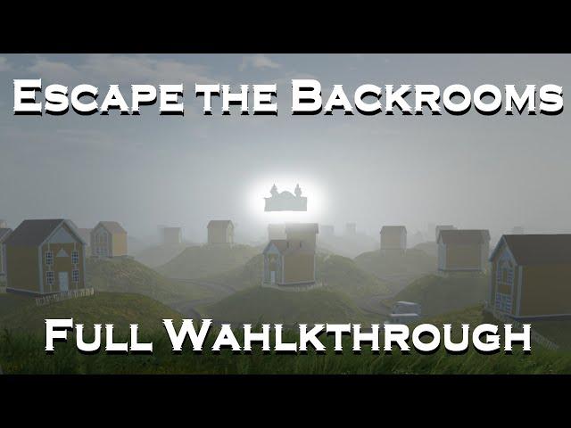 Escape the Backrooms Part 2 Full Walktrough