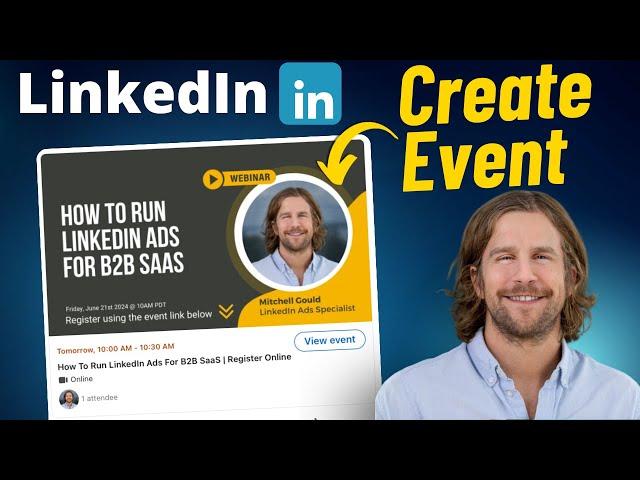 How to create a LinkedIn Event (Step-by-Step Guide With Examples)