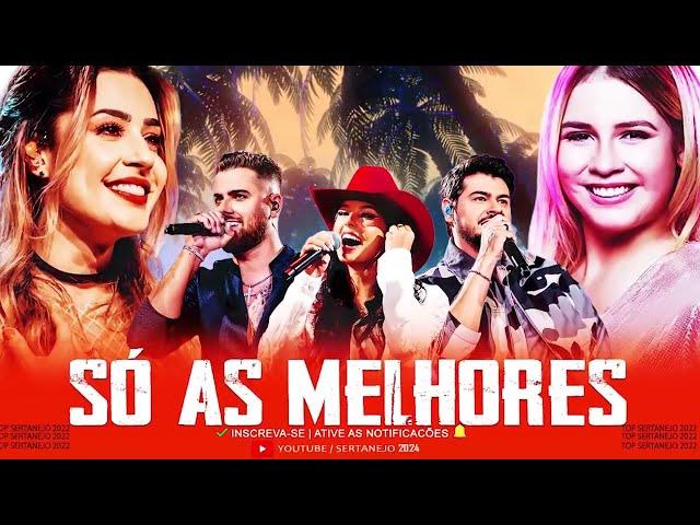 SERTANEJO 2024 | TOP 100 Musicas Sertanejas Mais Tocadas | As Melhores Musicas Sertanejas 2024 HD