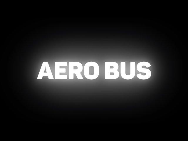 The AERO BUS a New Service from GoBus