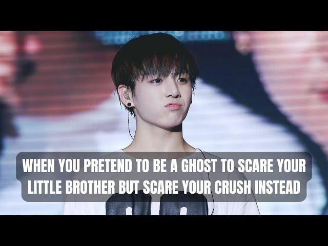 (REQUESTED) WHEN YOU PRETEND TO BE A GHOST TO SCARE YOUR LITTLE BROTHER BUT SCARE YOUR CRUSH INSTEAD