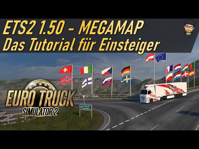 ETS2 1.50 | Die Megamap für Einsteiger - Der Ultimative Guide zur Megamap im ETS2 1.50