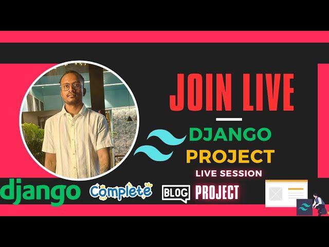 Django Complete Projects Live Session: Build a Blog with Tailwind CSS