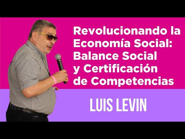 El desafío de profesionalizar la Economía Social, por Luis Levín