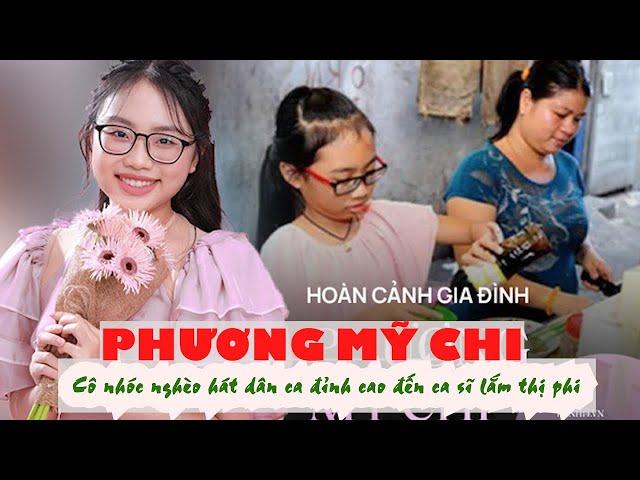 Tiểu sử PHƯƠNG MỸ CHI   Cô nhóc nghèo hát dân ca đỉnh cao đến ca sĩ lắm thị phi
