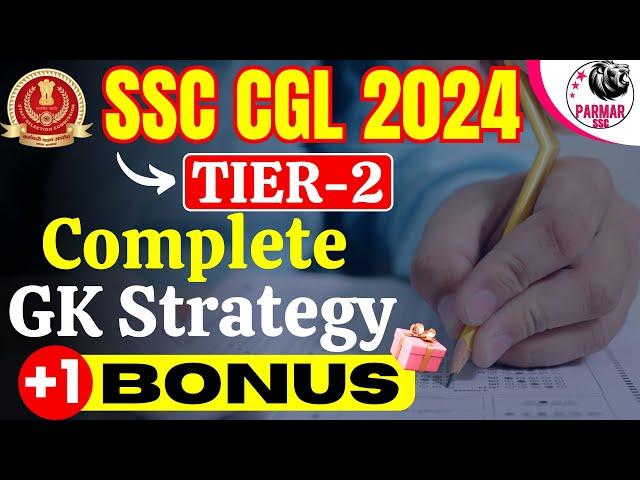 SSC CGL TIER - 2 | COMPLETE GK STRATEGY | BY PARMAR SSC