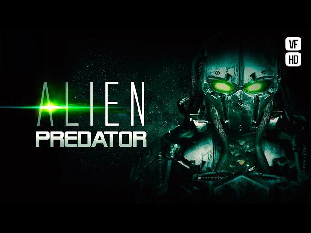 Alien Predator - The invasion is coming - Full Movie in French (Action, Epic) - HD