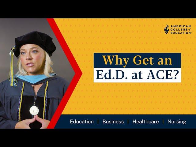 Fulfill Your Ambitions with a Doctorate at American College of Education