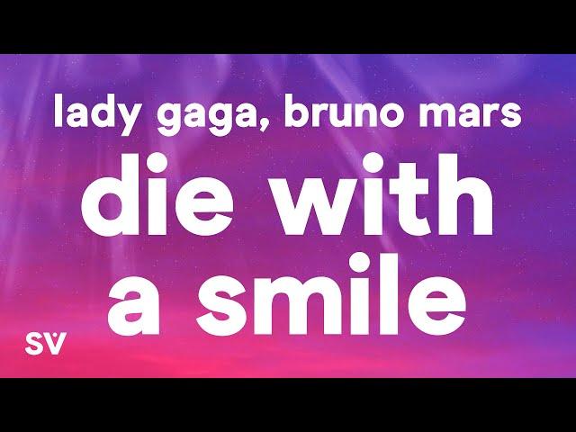 Lady Gaga, Bruno Mars - Die With A Smile (Lyrics)