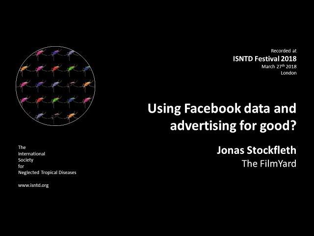 Jonas Stockfleth (The FilmYard): Using Facebook data & advertising for good?