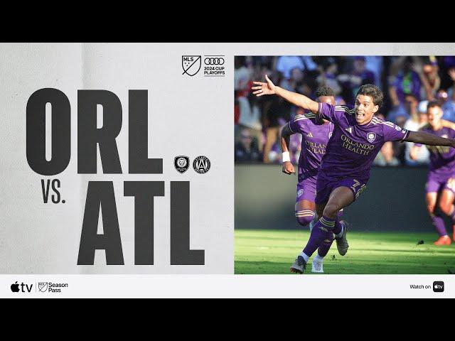 Orlando City vs. Atlanta United | Audi 2024 MLS Cup Playoffs | Full Match Highlights