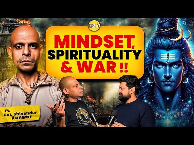 PARA Special Force Vs NSGs, Mission & Mindset, Spirituality & Family Man Ft. Col Shivender Kanwar