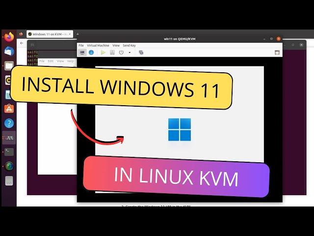 How to Install Windows 11 on KVM ? - Step by Step Guide